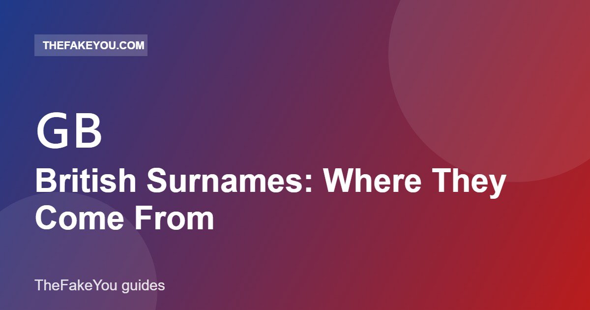 British Surnames: Where They Come From