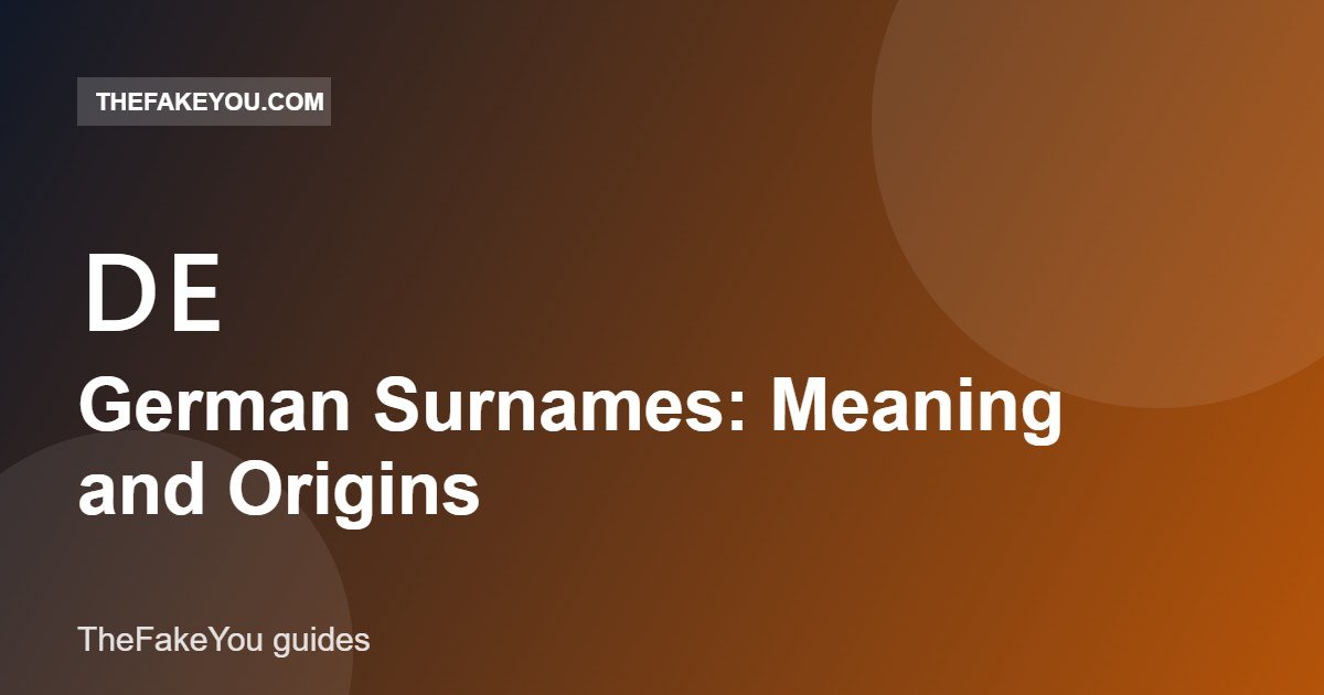 German Surnames: Meaning and Origins