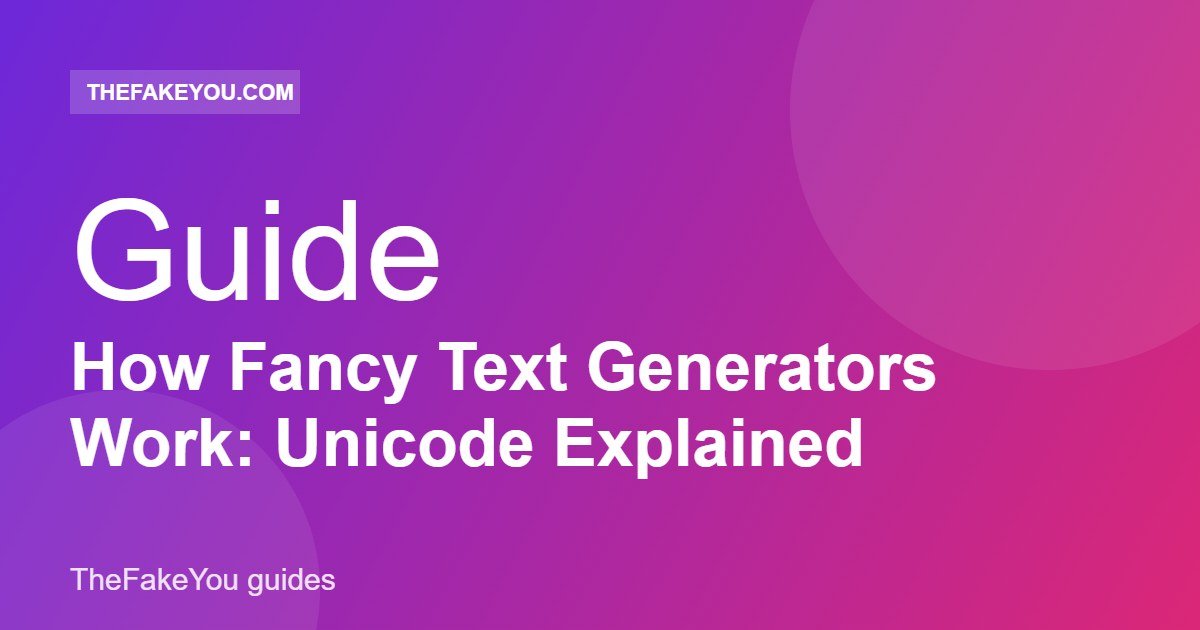How Fancy Text Generators Work: Unicode Explained