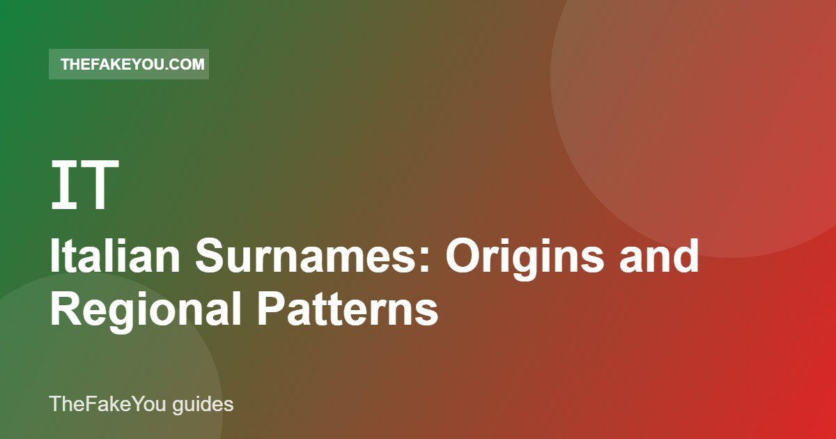 Italian Surnames: Origins and Regional Patterns