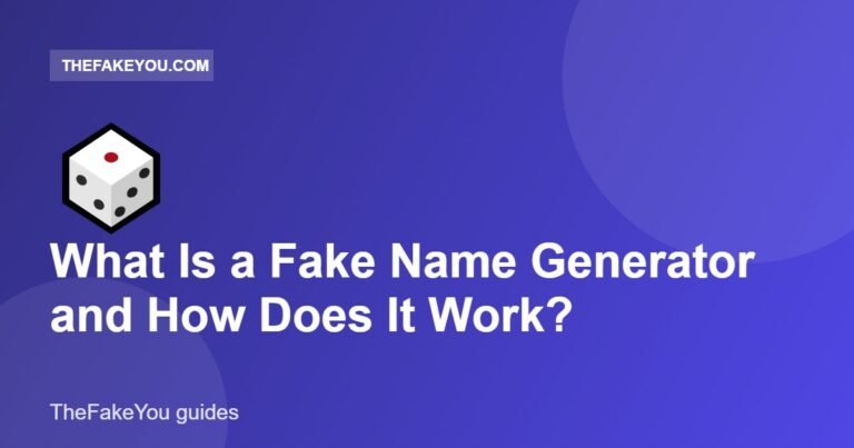 What Is a Fake Name Generator and How Does It Work?